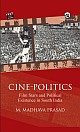 Cine-Politics: Film Stars and Political Existence in South India   