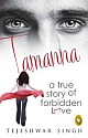 Tamanna: A True Story Of Forbidden Love 