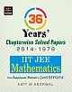 36 Years (Chepterwise Solved Papers)2014 - 1979 (IIT JEE ) Mathematics