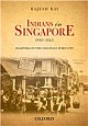 Indians in Singapore, 1819–1945: Diaspora in the Colonial Port City