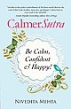 CALMERSUTRA : Be Calm, Confident & Happy!