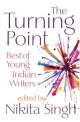 The Turning Point : Best of Young Indian Writers
