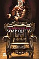 Kingdom of the Soap Queen: The World of Balaji Telefilms