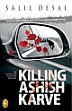Killing Ashish Karve