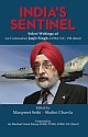INDIA`S SENTINEL : Select Writings of Air Commodore Jasjit Singh AVSM, VrC, VM (Retd)