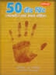 50 hand Prints: Faladesh Tatha Upaye Sahit