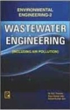 Enviromental Engineering -2: Wastewater Engineering 