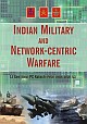 Indian Military and Network-Centric Warfare