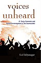 Voices Unheard (A Socio, Economic and Political Investigation in the Countryside)