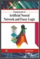 Fundamentals Of Artificial Nural Network And Fizzy Logic