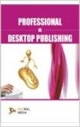 Froffesional In Desktop Publishing