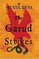 The Garud Strikes 