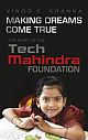 Making Dreams Come True : The Story of the Tech Mahindra Foundation