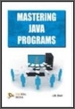 Mastering Java Programs