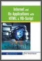 Internet and Its Aplications With HTML & VB Script