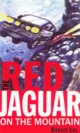 The Red Jaguar ; On the Mountain