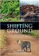 Shifting Ground: People, Animals, and Mobility in India`s Environmental History