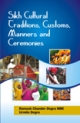Sikh Cultural Traditions, Customs, Manners and Ceremonies