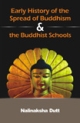 Early History Of The Spread Of Buddhism And The Buddhist Schools