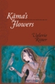 Kama`s Flowers: Nature in Hindi Poetry and Criticism, 1885-1925