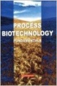 Process Biotechnology Fundamentals 2nd/ed