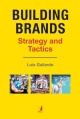 Building Brands: Strategies and Tactics