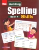 Building Spelling Skills, Book 4