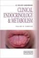Endocrinology And Metabolism - A Colour Handbook