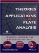 Theories And Applications Of Plate Analysis