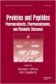 Proteins And Peptides: Pharmacokinetic, Pharmacodynamic, And Metabolic Outcomes Vol 202 (Hb 2014)