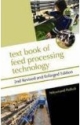 Textbook Of Feed Processing Technology,2Nd Revised And Enlarged Edition     Hardbound   Library Edition