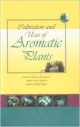 Cultivation And Uses Of Aromatic Plants