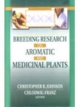 Breeding Research On Aromatic And Medicinal Plants   Indian Reprint