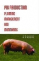 Pig Production: Planning, Management & Monitoring