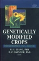 Genetically Modified Crops: Their Development, Uses And Risks    Indian Reprint