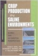 Crop Production In Saline Environments : Global Integrative Perspectives  Indian Reprint