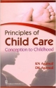 Principles Of Child Care Conception To Childhood (Pb 2014)