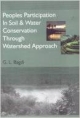 Peoples Participation In Soil & Water Conservation Through Watershed Approach