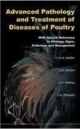 Advanced Pathology And Treatment Of Diseases Of Poultry With Special Reference To Etiology, Signs, Pathology And Management   Paperback   Student Edition