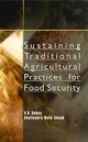 Sustaining Traditional Agricultural Practices For Food Security