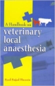 Handbook On Veterinary Local Anaesthesia