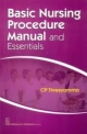 Basic  Nursing Procedure Manual And Essentials (Pb 2014)