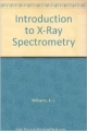 Introduction To X-Ray Spectrometry