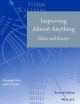 Improving Almost Anything: Ideas And Essays (2014)