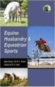 Equine Husbandry & Equestrian Sports    Paperback   Student Edition