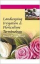 Landscaping Irrigation & Floriculture Terminology