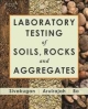 Laboratory Testing Of Soils, Rocks And Aggregates (Pb 2014)