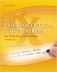 Pharmaceutical Calculations For Pharmacy Technicians: A Worktext 2Ed (Pb 2014)