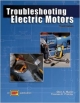 Troubleshooting Electric Motors ; 3 /E