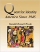Quest For Identity America Since 1945